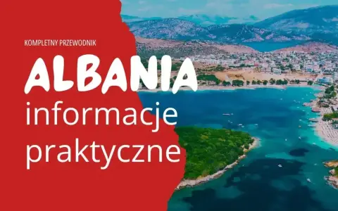 Kompletny przewodnik po Albanii. Czy do Albanii potrzebny jest paszport? Praktyczne informacje o podróży.