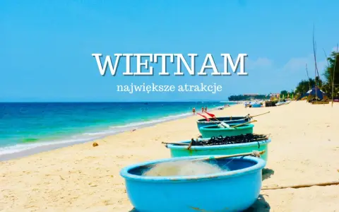 Piękne plaże i łodzie w Wietnamie. Czy wietnam jest bezpieczny? Tak, to wspaniałe miejsce na wakacje!