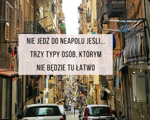 Czy w Neapolu jest bezpiecznie? Odkryj zagrożenia dla turystów