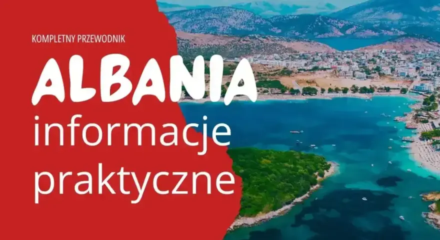Kompletny przewodnik po Albanii. Czy do Albanii potrzebny jest paszport? Praktyczne informacje o podróży.
