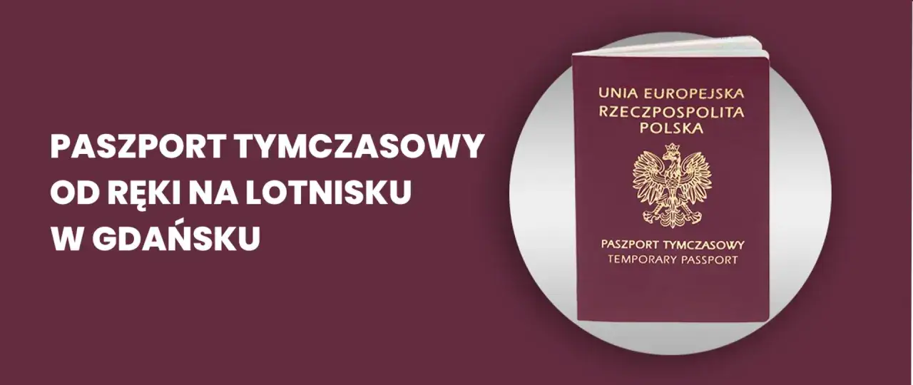 Paszport tymczasowy na lotnisku w Gdańsku. Dokument z godłem Polski i napisem